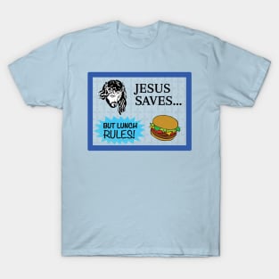 Lunch Rules! T-Shirt